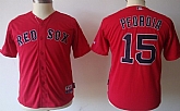 Youth Boston Red Sox #15 Dustin Pedroia Red Jerseys,baseball caps,new era cap wholesale,wholesale hats