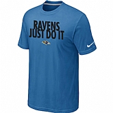 Baltimore Ravens Just Do It light Blue T-Shirt,baseball caps,new era cap wholesale,wholesale hats