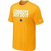 Dallas cowboys Just Do It Yellow T-Shirt,baseball caps,new era cap wholesale,wholesale hats