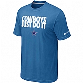 Dallas cowboys Just Do It light Blue T-Shirt,baseball caps,new era cap wholesale,wholesale hats