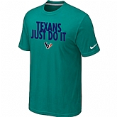Houston Texans Just Do It Green T-Shirt,baseball caps,new era cap wholesale,wholesale hats