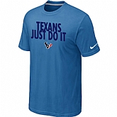 Houston Texans Just Do It light Blue T-Shirt,baseball caps,new era cap wholesale,wholesale hats