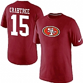 Men Nike San Francisco 49ers 15 Crabtree Name x26 Number T-Shirt Red,baseball caps,new era cap wholesale,wholesale hats