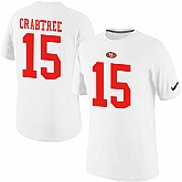 Men Nike San Francisco 49ers 15 Crabtree Pride Name x26 Number T-Shirt White,baseball caps,new era cap wholesale,wholesale hats