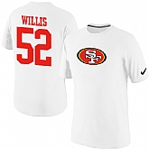 Men Nike San Francisco 49ers 52 Patrick Willis Name x26 Number T-Shirt White,baseball caps,new era cap wholesale,wholesale hats