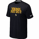 Minnesota Vikings Just Do It Black T-Shirt,baseball caps,new era cap wholesale,wholesale hats