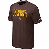 Minnesota Vikings Just Do It Brown T-Shirt,baseball caps,new era cap wholesale,wholesale hats
