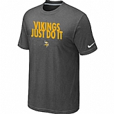 Minnesota Vikings Just Do It D.Grey T-Shirt,baseball caps,new era cap wholesale,wholesale hats