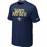 New Orleans Saints Just Do It D.Blue T-Shirt,baseball caps,new era cap wholesale,wholesale hats