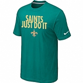 New Orleans Saints Just Do It Green T-Shirt,baseball caps,new era cap wholesale,wholesale hats