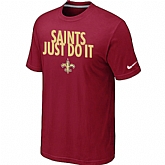New Orleans Saints Just Do It Red T-Shirt,baseball caps,new era cap wholesale,wholesale hats