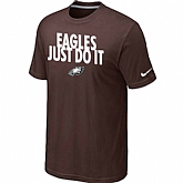 Philadelphia Eagles Just Do It Brown T-Shirt,baseball caps,new era cap wholesale,wholesale hats