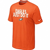Philadelphia Eagles Just Do It Orange T-Shirt,baseball caps,new era cap wholesale,wholesale hats