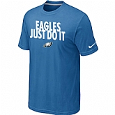 Philadelphia Eagles Just Do It light Blue T-Shirt,baseball caps,new era cap wholesale,wholesale hats
