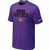San Francisco 49ers Just Do It Purple T-Shirt,baseball caps,new era cap wholesale,wholesale hats
