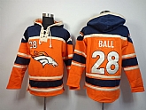 Denver Broncos #28 Ball Orange Hoodie,baseball caps,new era cap wholesale,wholesale hats