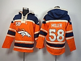 Denver Broncos #58 Von Miller Orange Hoodie,baseball caps,new era cap wholesale,wholesale hats