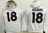 Nike Denver Broncos #18 Peyton Manning White Hoodie,baseball caps,new era cap wholesale,wholesale hats