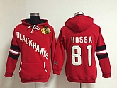 Womens Chicago Blackhawks #81 Marian Hossa Red Old Time Hockey Hoodie,baseball caps,new era cap wholesale,wholesale hats