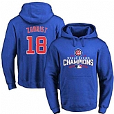 Glued Chicago Cubs #18 Ben Zobrist Blue 2016 World Series Champions Pullover MLB Hoodie,baseball caps,new era cap wholesale,wholesale hats