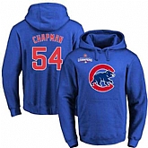 Glued Chicago Cubs #54 Aroldis Chapman Blue 2016 World Series Champions Primary Logo Pullover MLB Hoodie,baseball caps,new era cap wholesale,wholesale hats