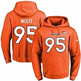 Printed Nike Denver Broncos #95 Derek Wolfe Orange Name & Number Men's Pullover Hoodie,baseball caps,new era cap wholesale,wholesale hats