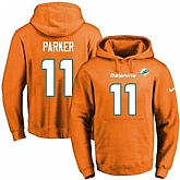 Printed Nike Miami Dolphins #11 DeVante Parker Orange Name & Number Men's Pullover Hoodie,baseball caps,new era cap wholesale,wholesale hats