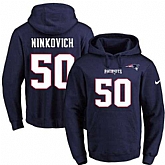 Printed Nike New England Patriots #50 Rob Ninkovich Navy Name & Number Men's Pullover Hoodie,baseball caps,new era cap wholesale,wholesale hats