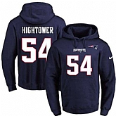 Printed Nike New England Patriots #54 Dont'a Hightower Navy Name & Number Men's Pullover Hoodie,baseball caps,new era cap wholesale,wholesale hats
