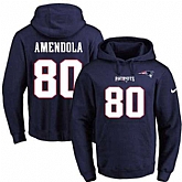 Printed Nike New England Patriots #80 Danny Amendola Navy Name & Number Men's Pullover Hoodie,baseball caps,new era cap wholesale,wholesale hats