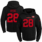 Printed Nike San Francisco 49ers #28 Carlos Hyde Black Name & Number Men's Pullover Hoodie,baseball caps,new era cap wholesale,wholesale hats
