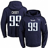 Printed Nike Tennessee Titans #99 Jurrell Casey Navy Name & Number Men's Pullover Hoodie,baseball caps,new era cap wholesale,wholesale hats