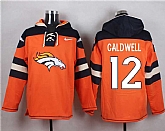 Denver Broncos #12 Andre Caldwell Orange Player Stitched Pullover NFL Hoodie,baseball caps,new era cap wholesale,wholesale hats