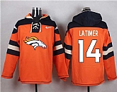 Denver Broncos #14 Cody Latimer Orange Player Stitched Pullover NFL Hoodie,baseball caps,new era cap wholesale,wholesale hats