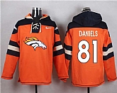 Denver Broncos #81 Owen Daniels Orange Player Stitched Pullover NFL Hoodie,baseball caps,new era cap wholesale,wholesale hats