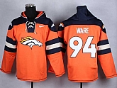 Denver Broncos #94 DeMarcus Ware Orange Player Stitched Pullover NFL Hoodie,baseball caps,new era cap wholesale,wholesale hats