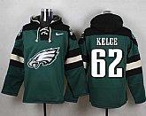 Philadelphia Eagles #62 Jason Kelce Midnight Green Player Stitched Pullover NFL Hoodie,baseball caps,new era cap wholesale,wholesale hats