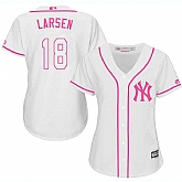 Women New York Yankees #18 Don Larsen White Pink New Cool Base Jersey JiaSu,baseball caps,new era cap wholesale,wholesale hats