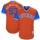 Houston Astros #53 Ken Giles 100 Miles Giles Majestic Orange 2017 Players Weekend Jersey JiaSu,baseball caps,new era cap wholesale,wholesale hats