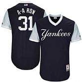 New York Yankees #31 Aaron Hicks A-A Ron Majestic Navy 2017 Players Weekend Jersey JiaSu,baseball caps,new era cap wholesale,wholesale hats