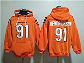 Men's Cincinnati Bengals #91 Trey Hendrickson Orange Pullover Hoodie,baseball caps,new era cap wholesale,wholesale hats