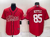 San Francisco 49ers 85 George Kittle Red Men's Stitched Cool Base Nike Baseball Jersey,baseball caps,new era cap wholesale,wholesale hats