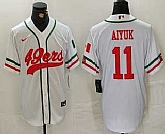 Men's San Francisco 49ers #11 Brandon Aiyuk White Mexico Cool Base Stitched Baseball Jersey,baseball caps,new era cap wholesale,wholesale hats