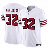 Men & Women & Youth San Francisco 49ers #32 Patrick Taylor Jr New White 2024 F.U.S.E. Vapor Untouchable Limited Stitched Jersey,baseball caps,new era cap wholesale,wholesale hats